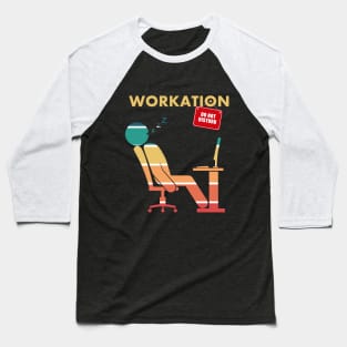 vacation at work Baseball T-Shirt